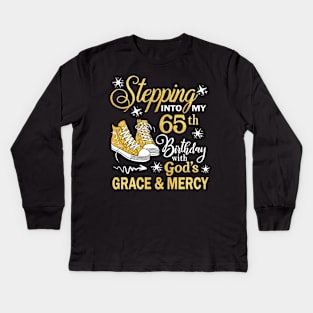 Stepping Into My 65th Birthday With God's Grace & Mercy Bday Kids Long Sleeve T-Shirt